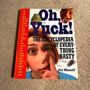 Oh, yuck! The encyclopedia of everything nasty